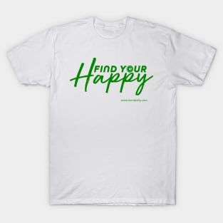 Find Your Happy T-Shirt
